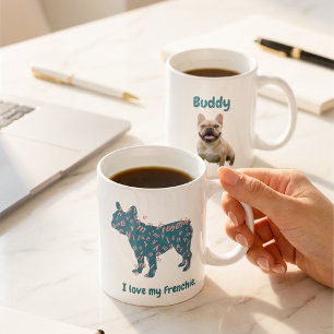 Custom French Bulldog Photo I Love My Frenchie Coffee Mug