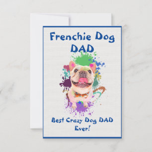 Custom Frenchie dad Dog Best Crazy Dog Dad Thank You Card