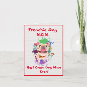 Custom Frenchie Mum Best Crazy Dog Lady Digital Card
