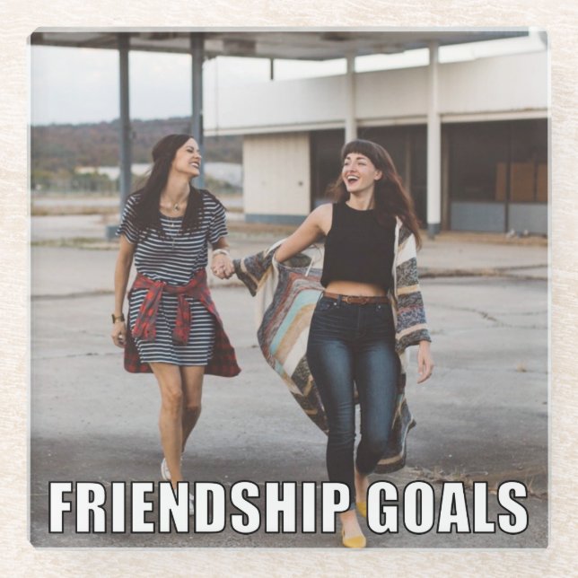 Custom Friends Photo Funny Friendship Goals Meme Glass Coaster (Front)