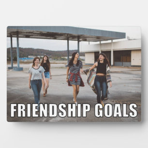 Custom Friends Photo Funny Friendship Goals Meme Plaque