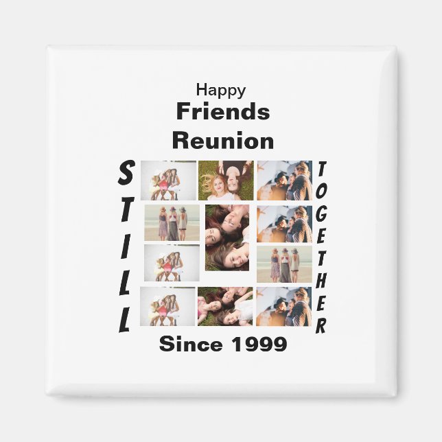 Custom Friends Reunion 11 Photo Collage  Magnet (Front)
