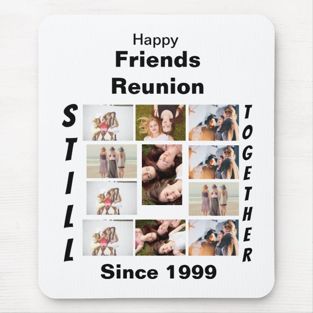 Custom Friends Reunion 11 Photo Collage  Mouse Pad (Front)
