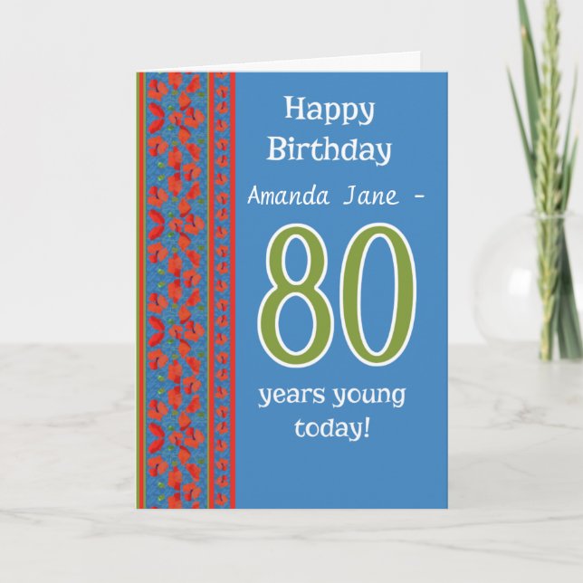 Custom Front Red Field Poppies 80th Birthday Card (Front)