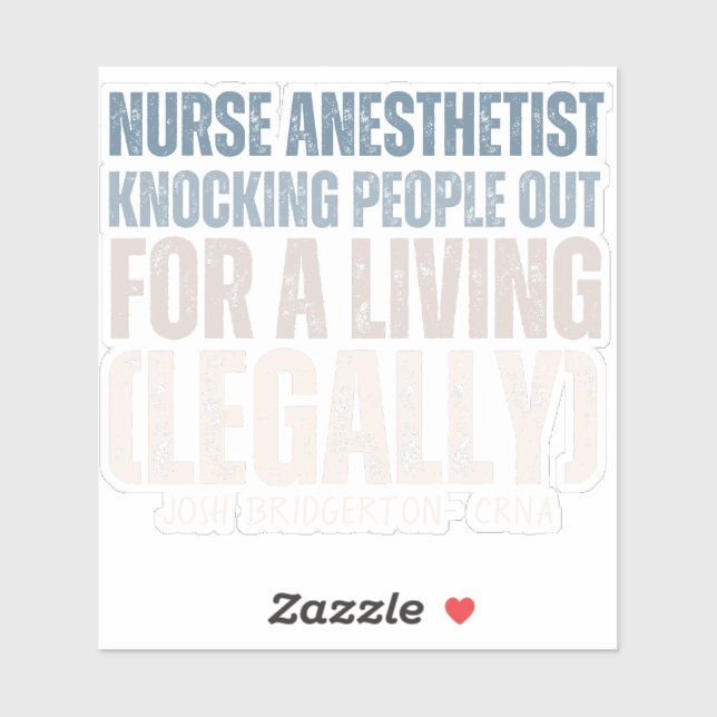 Custom Funny CRNA SRNA Knocking people out legally (Sheet)