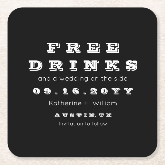 Custom Funny Free Drinks Save The Date Square Paper Coaster (Front)
