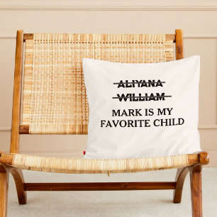 Custom Funny Gifts For Mum/Dad Favourite Child Cushion
