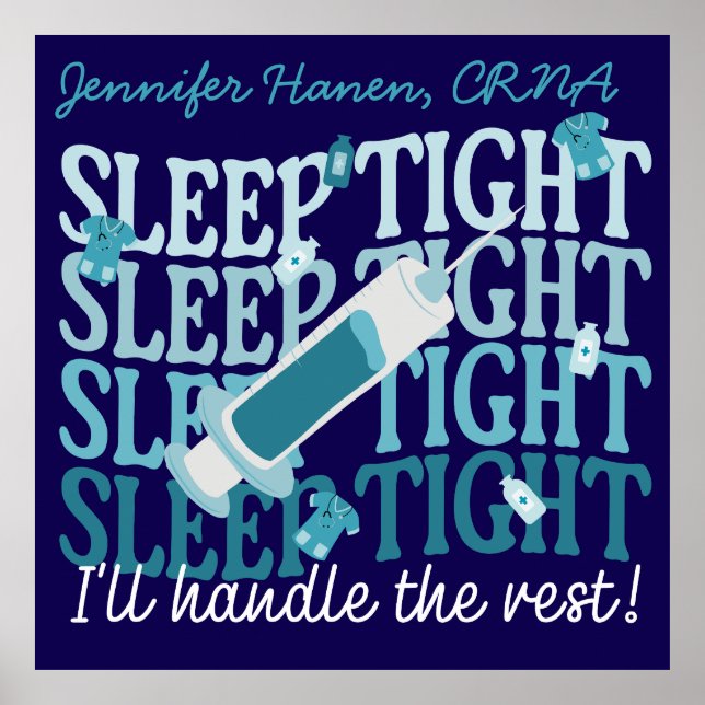 Custom Funny Nurse Anaesthetist "Sleep Tight" Poster (Front)