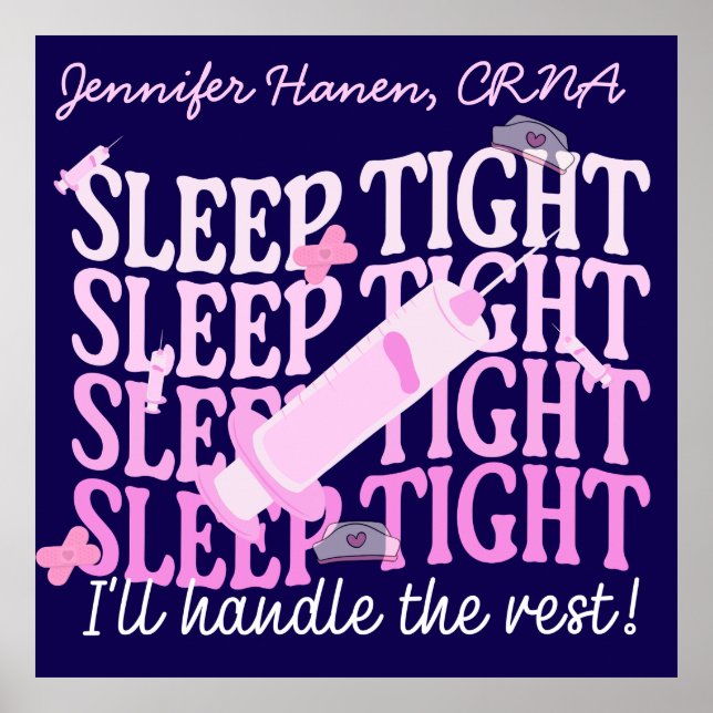 Custom Funny Nurse Anaesthetist "Sleep Tight" Poster (Front)