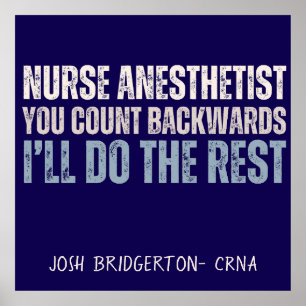 Custom Funny Nurse Anaesthetist You Count Backward Poster