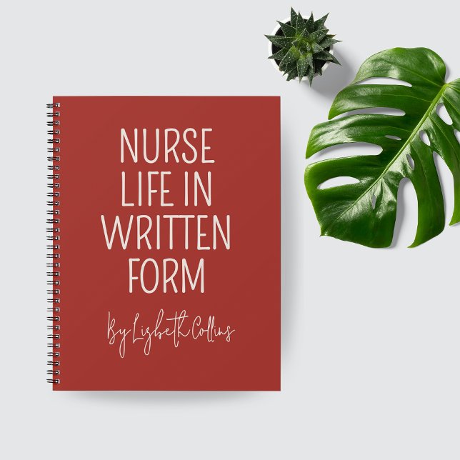 Custom Funny Nurse Life Journal Gift for RN or LPN (Custom Nurse Journal — Funny Nurse Life Notebook Gift for RN, LPN, or Healthcare Worker)