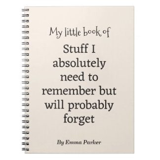 Custom Funny Quote Notebook for Forgetful People