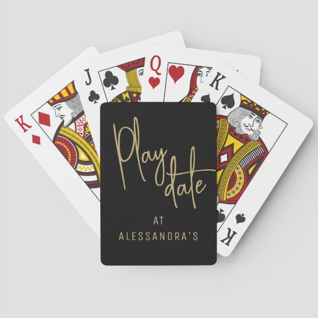 Custom Funny Quote Playdate Black Gold Minimalist  Playing Cards (Back)