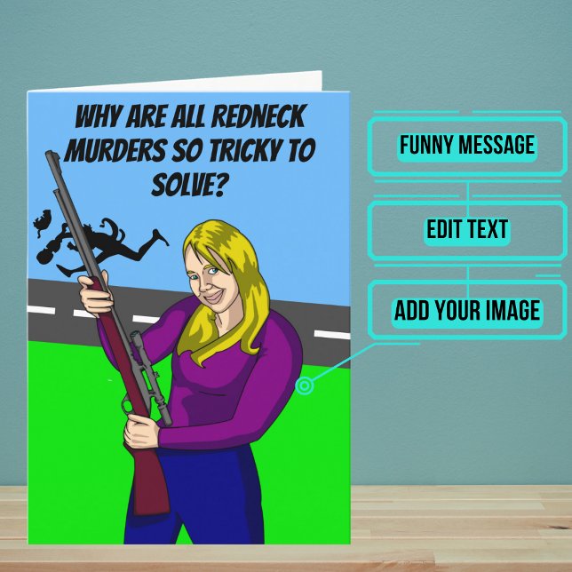 Custom Funny Redneck Detective Joke Birthday Card (This card is for that person in your life with a little bit of redneck in him/her.)