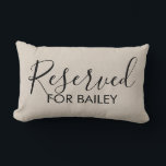 Custom funny Reserved for the Dog personalised pet Lumbar Cushion<br><div class="desc">Funny,  custom personalised Reserved for the Dog add your pet's name modern,  shabby rustic chic faux burlap linen template lumbar pillow.</div>