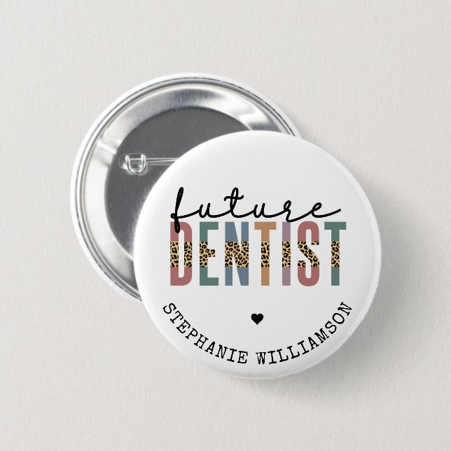 Custom Future Dentist Dental Student Gifts 6 Cm Round Badge (Front & Back)