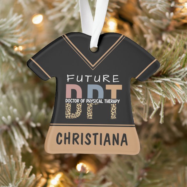 Custom Future DPT Doctor of Physical Therapy Ornament (Tree)