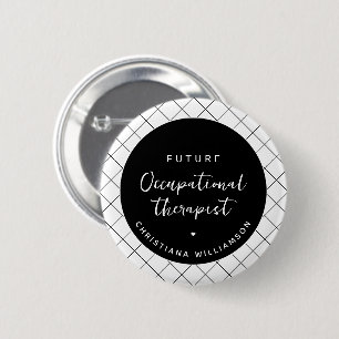 Custom Future OT Occupational Therapist Elegant 6 Cm Round Badge