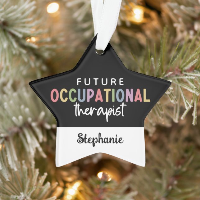 Custom Future OT Occupational Therapist OT Student Ornament (Tree)
