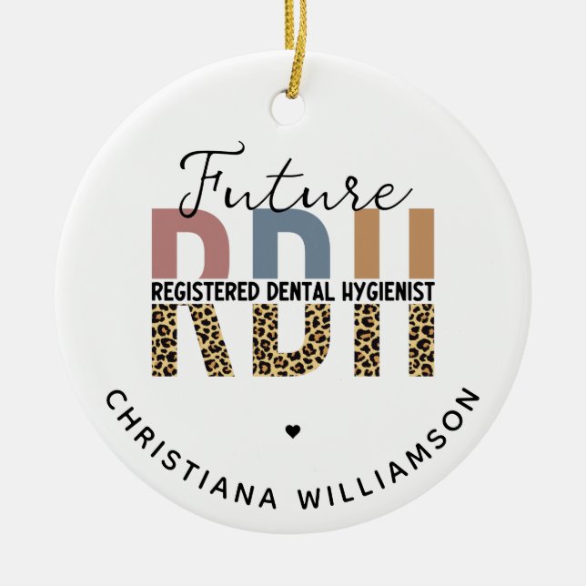 Custom Future RDH Registered Dental Hygienist Ceramic Ornament (Front)
