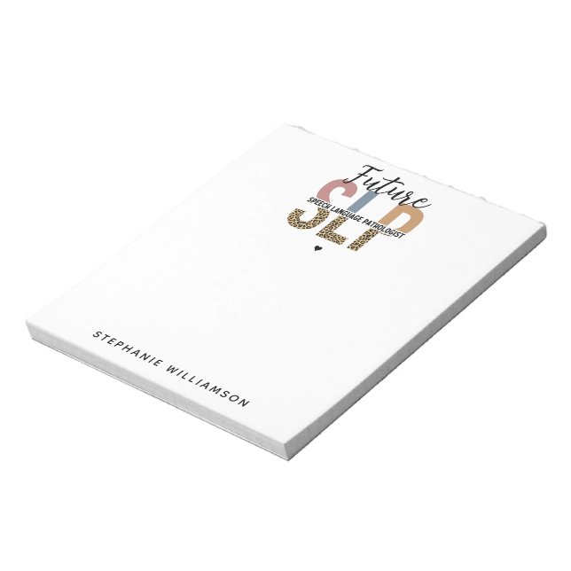 Custom Future SLP Speech Pathologist Leopard Print Notepad (Rotated)
