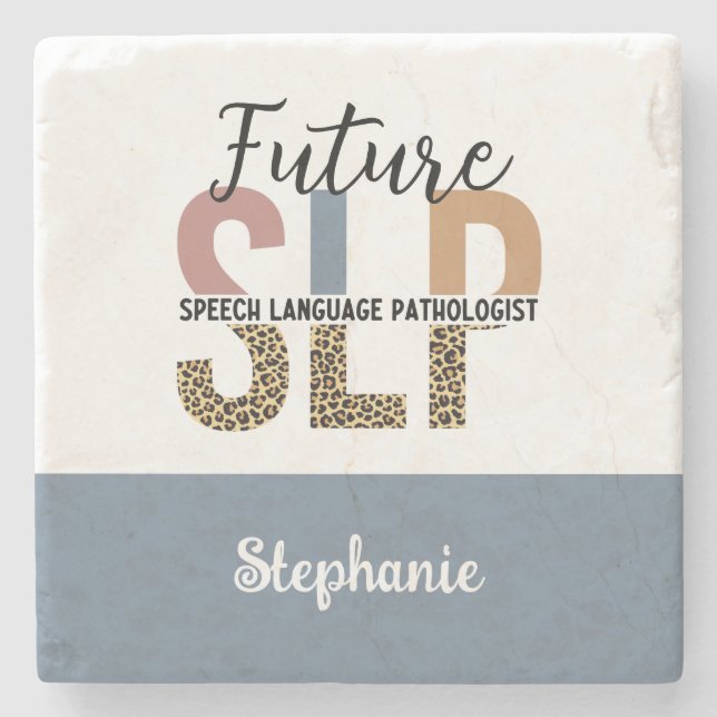 Custom Future SLP Speech Pathologist Leopard Print Stone Coaster (Front)
