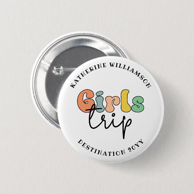 Custom Girls Trip | Cute Girls weekend vacation  6 Cm Round Badge (Front & Back)