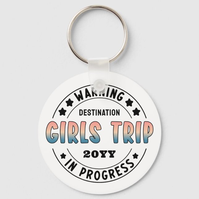 Custom Girls Trip in Progress Gradient Funny Key Ring (Front)