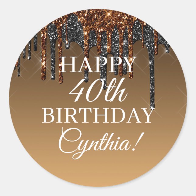 Custom Gold & Black Glitter Drip Happy Birthday Classic Round Sticker (Front)