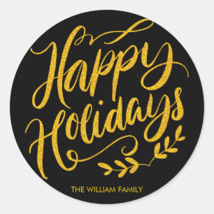 Custom Gold Glitter Calligraphic Happy Holidays Classic Round Sticker