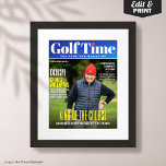 Custom Golf Magazine Cover, Fun Gift for Golfer  Poster<br><div class="desc">Tee up the perfect gift with this custom golf magazine cover poster! Featuring your golfer’s photo,  name,  and playful headlines,  this design transforms them into the star of the green. Ideal for birthdays,  retirements,  Father’s Day,  or any golf lover who deserves to be featured like a pro.</div>