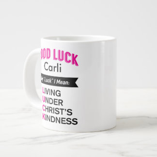 Custom Good Luck Mug, Christian message Large Coffee Mug