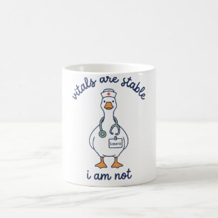 Custom Goose Nurse Vitals Are Stable I Am Not Coffee Mug