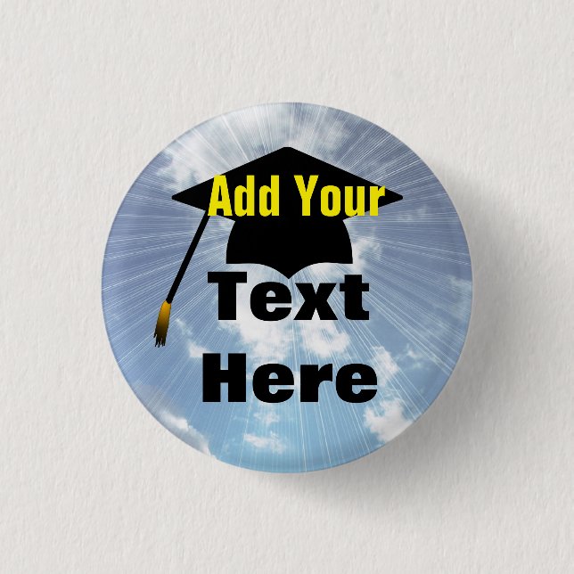 Custom Graduation Cap On Blue Sky Button Pin (Front)