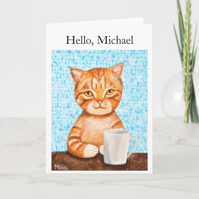 Custom Greeting Funny Orange Tabby Cat with Coffee Card (Front)