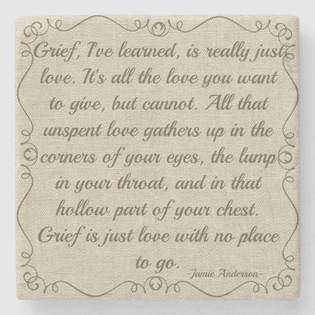 Custom Grief Is Love Quote Stone Coaster (Front)