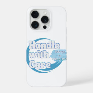 Custom “Handle With Care” Name iPhone 15 Pro Case