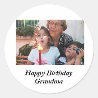 Custom Happy Birthday Grandma Photo    Classic Round Sticker