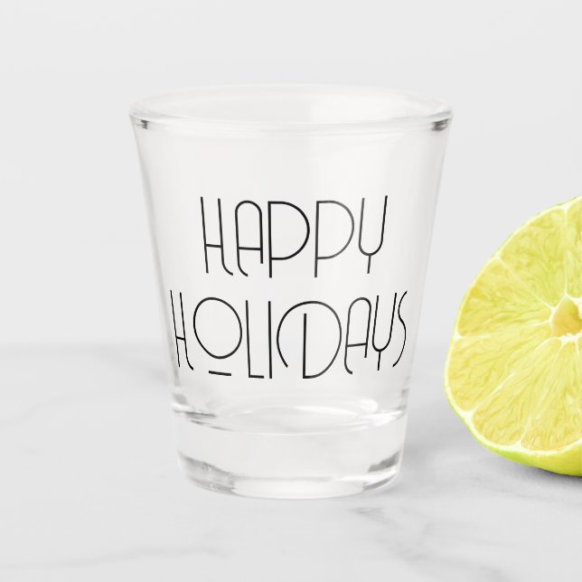 Custom Happy Holidays Shot Glass (Front)