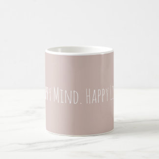 Custom Happy Mind. Happy Life  Encouraging Modern  Coffee Mug