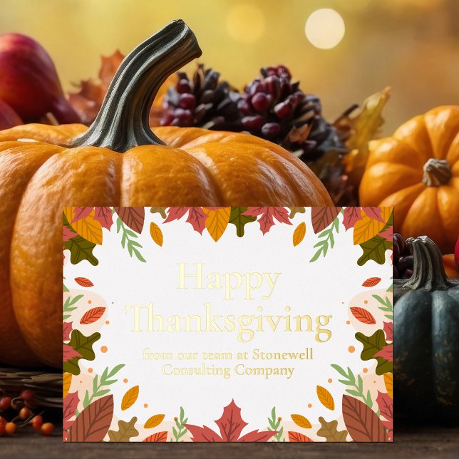 Custom Happy Thanksgiving Business Marketing Gold Foil Holiday Card (Creator Uploaded)