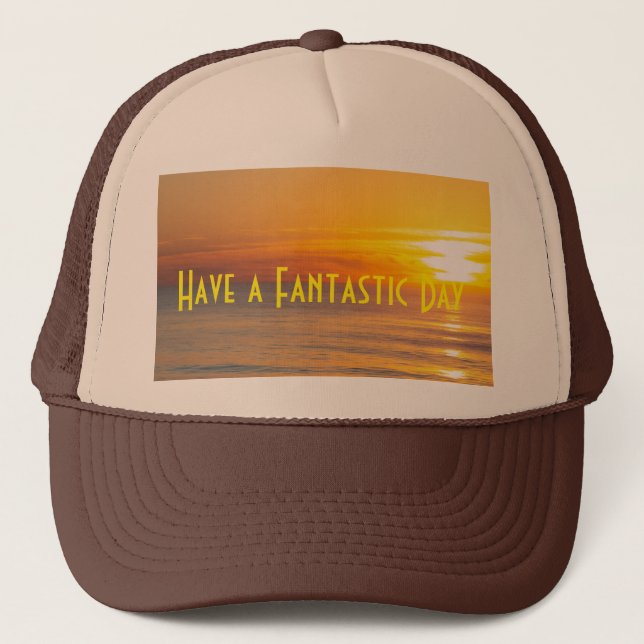 Custom Have a Fantastic Day Text Sun rise image  Trucker Hat (Front)