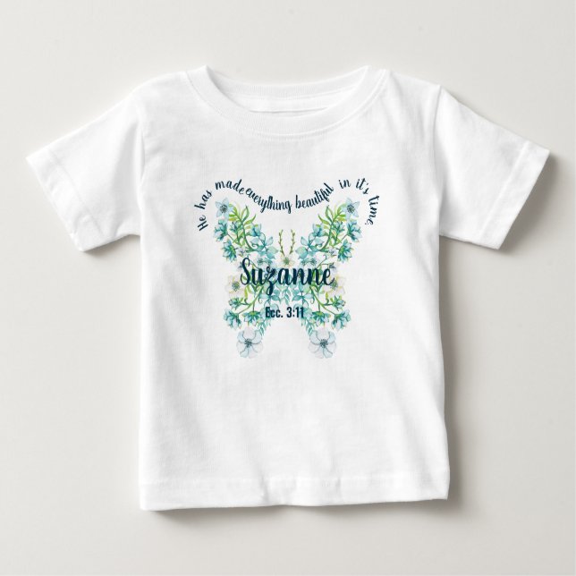 Custom He Has Made Everything Beautiful Baby T-Shirt (Front)