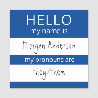 Custom HELLO My Name Pronouns Is Badge