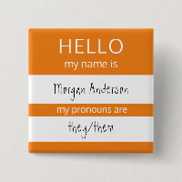 Custom HELLO My Name Pronouns Is Badge