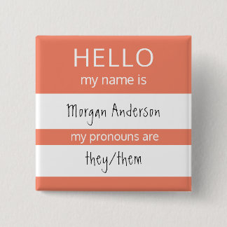 Custom HELLO My Name Pronouns Is Badge