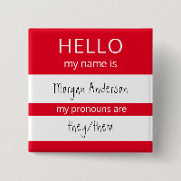 Custom HELLO My Name Pronouns Is Badge