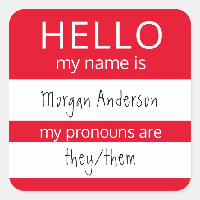 Custom HELLO My Name Pronouns Is Badge Square Sticker (Front)