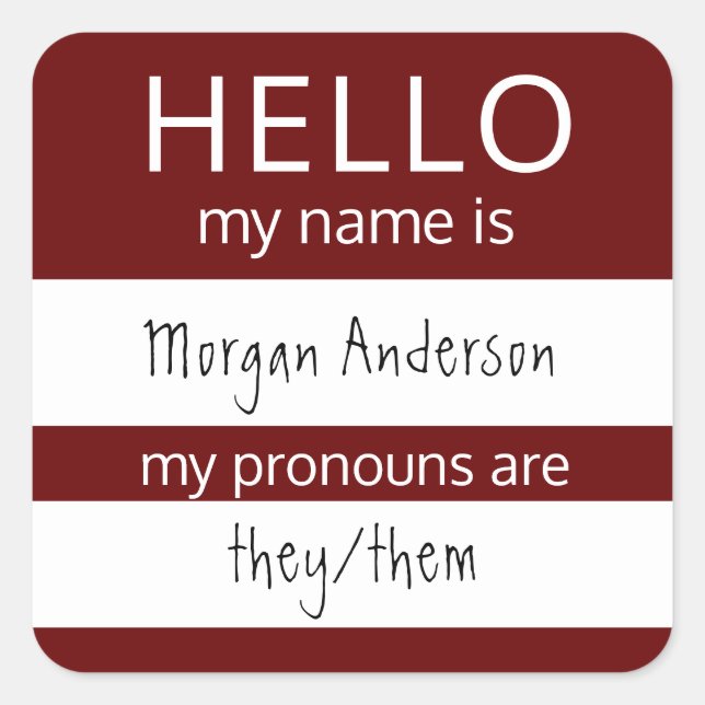Custom HELLO My Name Pronouns Is Badge Square Sticker (Front)