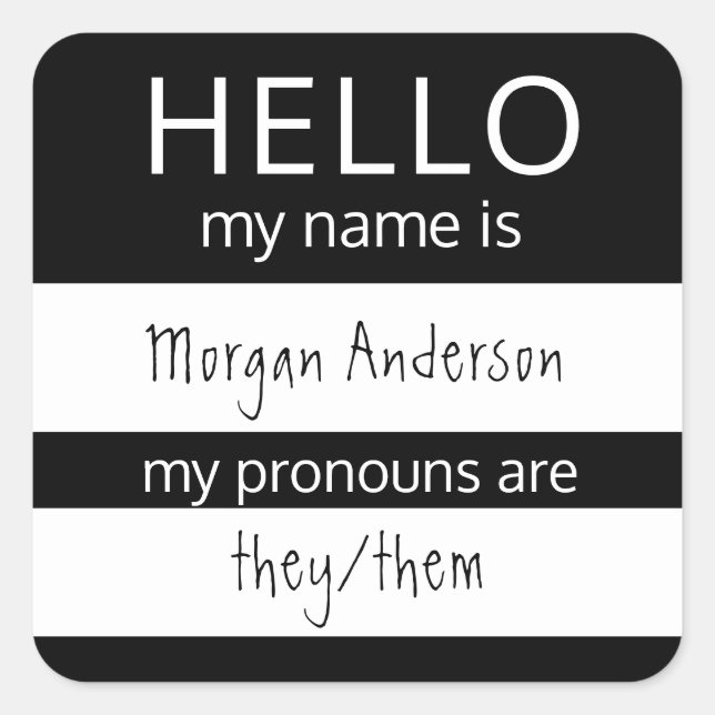 Custom HELLO My Name Pronouns Is Badge Square Sticker (Front)